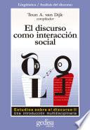 libro El Discurso Como Interacción Social