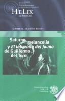 libro Saturno, Melancolía Y  El Laberinto Del Fauno  De Guillermo Del Toro