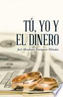 libro Tú, Yo Y El Dinero