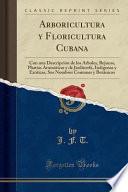 libro Arboricultura Y Floricultura Cubana