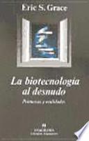 libro La Biotecnología Al Desnudo
