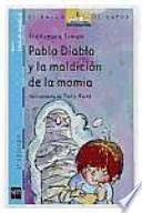 libro Pablo Diablo Y La Maldición De La Momia