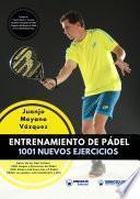libro Entrenamiento De Pádel: 1001 Nuevos Ejercicios