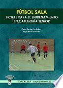libro Fútbol Sala: Fichas Para El Entrenamiento En Categoría Senior