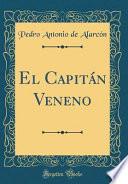 libro El Capitan Veneno (classic Reprint)