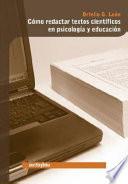 libro Cmo Redactar Textos Cientficos En Psicologa Y Educacin