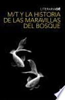 libro M/t Y La Historia De Las Maravillas Del Bosque