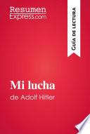 libro Mi Lucha De Adolf Hitler (guía De Lectura)