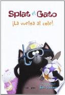 libro Splat El Gato ¡la Vuelta Al Cole!