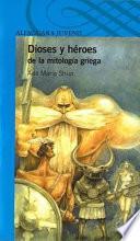 libro Dioses Y Heroes De La Mitologia Griega / Gods And Heroes In Greek Mythology