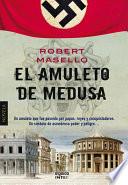 Descargar el libro libro El Amuleto De Medusa libro El Amuleto De Medusa