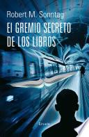 libro El Gremio Secreto De Los Libros