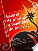 libro Galería De Piratas Y Bandidos De América