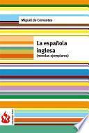 libro La Española Inglesa. Novelas Ejemplares (low Cost). Edición Limitada