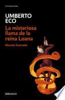 libro La Misteriosa Llama De La Reina Loana /the Mysterious Flame Of Queen Loana
