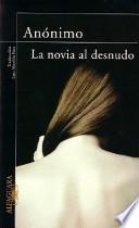 libro La Novia Al Desnudo/the Bride Stripped Bare