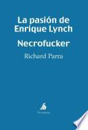 libro La Pasión De Enrique Lynch   Necrofucker