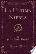 libro La Ultima Niebla (classic Reprint)
