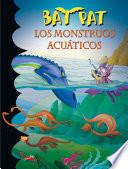 libro Los Monstruos Acuáticos (bat Pat 13)