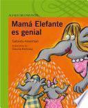 libro Mamá Elefante Es Genial