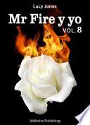 libro Mr Fire Y Yo – Volumen 8