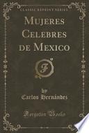libro Mujeres Celebres De Mexico (classic Reprint)