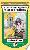 libro Sir Pigglesworth S Adventures In San Juan, Pr