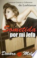 libro Sometida Por Mi Jefa