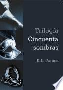 libro Trilogía Cincuenta Sombras (vesión Mexicana)