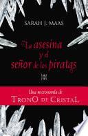 libro Trono De Cristal. Micronovela 1: La Asesina Y El Señor De Los Piratas
