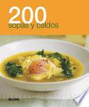 libro 200 Sopas Y Caldos / 200 Super Soups