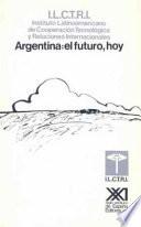 libro Argentina, El Futuro, Hoy