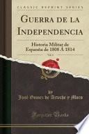 libro Guerra De La Independencia, Vol. 4