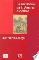 libro La Esclavitud En La América Española
