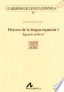 libro Historia De La Lengua Española: Español Medieval