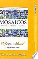 libro Myspanishlab With Pearson Etext    Access Card    For Mosaicos