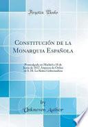 libro Constitución De La Monarquia Española
