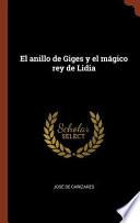 libro El Anillo De Giges Y El Magico Rey De Lidia