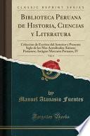 libro Biblioteca Peruana De Historia, Ciencias Y Literatura, Vol. 4