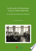 libro La Escuela De Enfermería «casa De Salud Valdecilla»