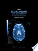libro Neuroanatomia. Atlas De Estructuras, Secciones Y Sistemas