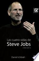 libro Las Cuatro Vidas De Steve Jobs