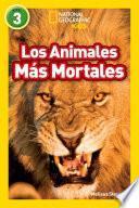 libro Los Animales Mas Mortales (deadliest Animals)