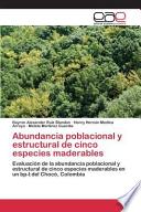libro Abundancia Poblacional Y Estructural De Cinco Especies Maderables