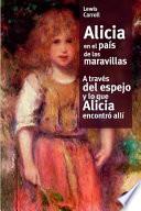 libro Alicia En El País De Las Maravilla/a Través Del Espejo Y Lo Que Alicia Encontró Allí
