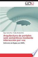 libro Arquitectura De Portales Web Semánticos Mediante Interacción Por Voz