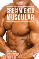 libro Batidos Proteicos Caseros Para Maximizar El Crecimiento Muscular
