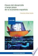 libro Claves Del Desarrollo A Largo Plazo De La Economía Española