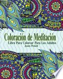 libro Coloracion De Meditacion Libro Para Colorear Para Los Adultos