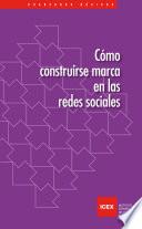 libro Cómo Construirse Marca En Las Redes Sociales